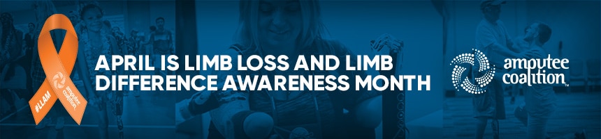 April is Limb Loss Awareness Month (LLAM)