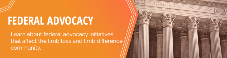 Federal Advocacy: Learn about federal advocacy initiativesthat affect the limb loss and limb difference community. Photo United States Supreme Court