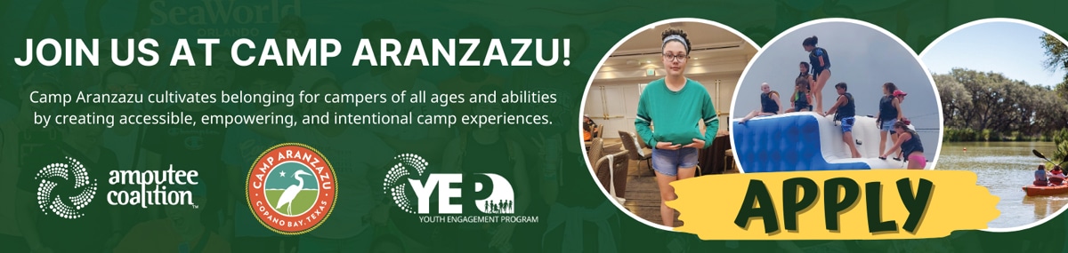 Youth Camp banner has green background with images of kids at Youth Camp. Amputee Coalition, Camp Aranzazu and YEP logos are shown. Text says ``Join us at Camp Aranzuzu!